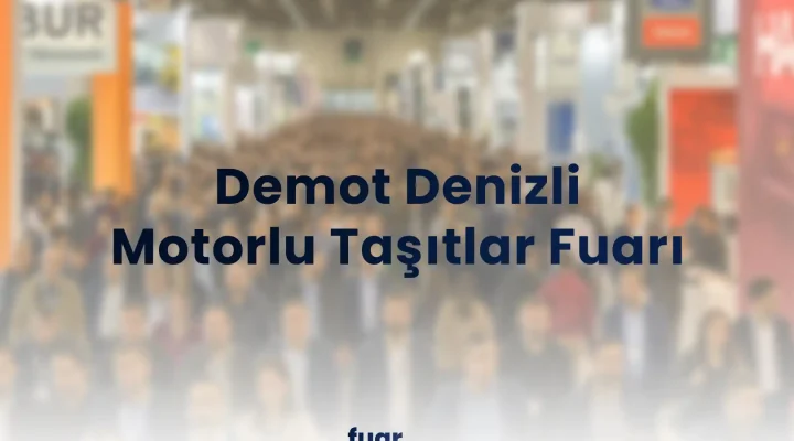 Demot Denizli Motorlu Taşıtlar Fuarı